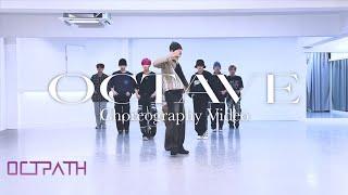 OCTPATH｜「OCTAVE」 Choreography Video