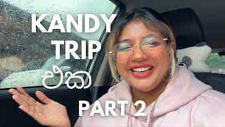 සිංහල Vlog | Kandy Part 2 | Traveling | | Shopping