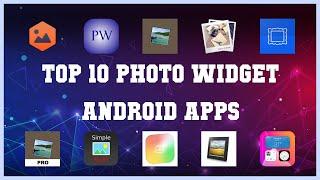 Top 10 Photo Widget Android App | Review