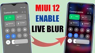 Poco M3 Enable Control Center Background Live Blur | Fix MIUI 12/MIUI 12.5 Control Center Live Blur