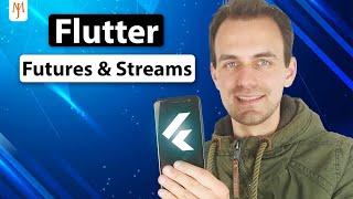 Futures and Streams (Flutter FutureBuilder, StreamBuilder)