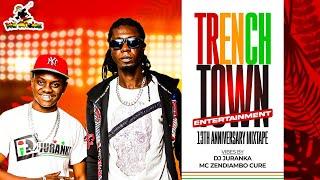 TRENCH TOWN ENT 13TH ANNIVERSSARY DJ JURANKA X ZENDIAMBO CURE