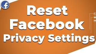 How to Reset Facebook Privacy Settings By Mobile 2021 | Reset Facebook Privacy Settings| F HOQUE |