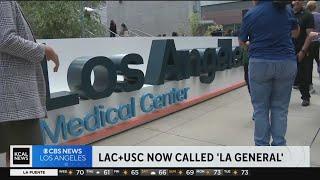 LAC+USC Medical Center gets new name