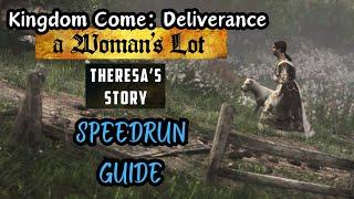 Kingdom Come: Deliverance - A Woman's Lot - Theresa's Story - SPEEDRUN GUIDE