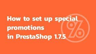 How to set up special promotions in PrestaShop 1.7