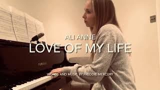 Love of my Life by Freddie Mercury - Cover by Ali Anne