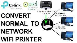 How To Convert USB Printer To Network and Wifi Printer | PTCL Tp Link Router
