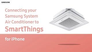 Connecting SmartThings to Samsung System Air Conditioner - iOS