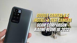 Google Camera 8.5 on Xiaomi Redmi 10 2022 test full Features | Gcam vs Camera Stock Comparison
