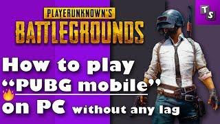 How to play PUBG mobile on PC with or without Graphics card  + Best Settings