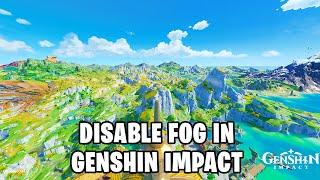 How to Disable Fog in Genshin impact