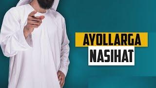 Ayollarga nasihat | Shayx Abdulloh Zufar