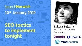 SEO tactics to implement tonight: Lukasz Zelezny