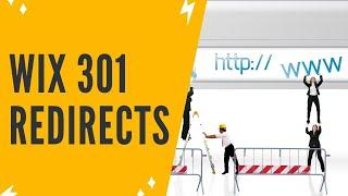 WIX 301 REDIRECTS: Easily Redirect URLs With 301 Redirects In Wix To Fix Broken Links