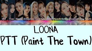 LOONA - PTT (Paint The Town) Lyrics (Color coded in Hangul/Romanized/English)