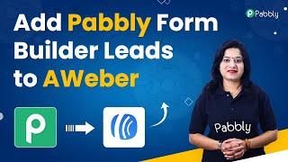 Add Pabbly Form Builder Leads to AWeber - Pabbly Form Builder AWeber Integration