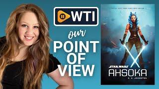 Star Wars: Ahsoka Book | Our Point Of View