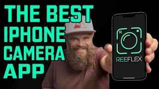 REEFLEX Pro Camera App: An IN-DEPTH TUTORIAL On How The Best iPhone Camera App Works