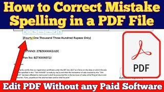 How to Correct Mistake Spelling in a PDF File | Edit PDF Without any Paid Software