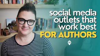 Which Social Media Outlets Work Best for Authors