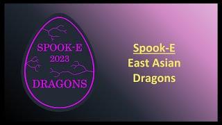 Spook E - East Asian Dragons