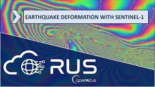 RUS Webinar: Earthquake Deformation with Sentinel-1 - HAZA05