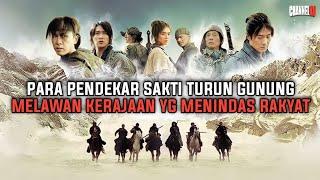 PARA PENDEKAR SAKTI TURUN GUNUNG MELAWAN KERAJAAN DINASTI TERKUAT - ALUR CERITA FILM