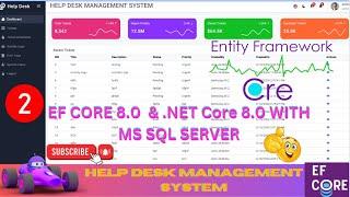 EP 2 Help Desk Management System  EF Core  NET Core ll .NET 8.0 Tickets,Users,Roles,Audit Logs 