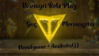 Kumayri Role Play Norutyunner + ANAKNKAL)))