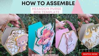 How to assemble Hexagon Purse Box by Andrina's Kreations llc