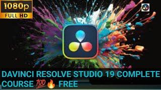 DAVINCI RESOLVE STUDIO 19 COURSE FREEE COMPLETE 100%