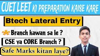 How to prepare for CUET LEET 2024 |Btech lateral Entry ki preparation  kaise kare #cuet #btech