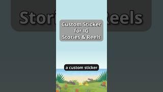 Make Custom IG Stickers for Reels & Stories