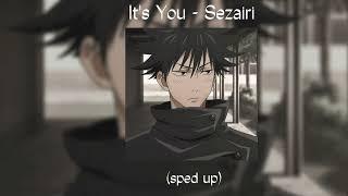 It's You | sped up