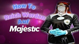 How to Reich werden auf Majestic! Tutorial für Anfänger. Majestic RP Deutsch!