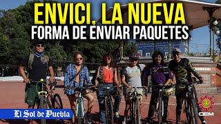 Envici, la nueva forma de enviar y recibir paquetes en Puebla y Cholula