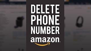 Delete Phone Number From Amazon Account - Quick Tutorial