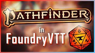 Why you should play Pathfinder 2e on Foundry VTT