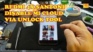 Redmi 4x Santoni Disable Mi Cloud Via Unlock Tool