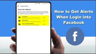 How to Enable Login Alerts on Facebook App in Android Device