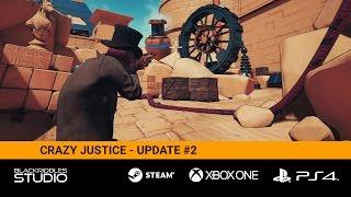 Crazy Justice - Update #2