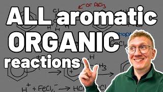ALL Aromatic Chemistry Reactions in A-level Chemistry | Organic Chemistry | Benzene | Arenes | OCR