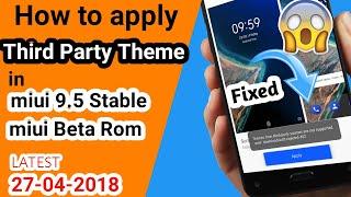 Apply third party theme in miui 9.5 | no root | no twrp | latest 27-04-2018