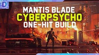 Mantis Blades Cyberpsycho One-Hit Build & Guide [Cyberpunk 2077]