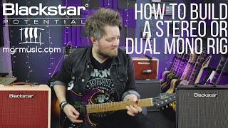 How to Build a Stereo Rig | Blackstar Potential Lesson