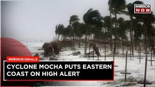 Mocha Update | West Bengal Brace For Intense Rain | Mamata Reviews High Alert | English News