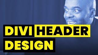 How to Create A Divi Header  -  Divi Header Design