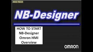 HOW TO START NB Designer Omron HMI  Overview