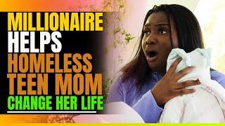 Millionaire Helps Homeless Black Teen Mom. Changes Her Life Forever.